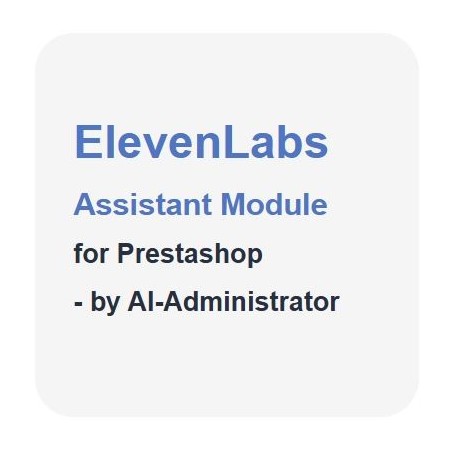 AI-Administrator's ElevenLabs Assistant Module - v1.0.0 - Prestashop - ElevenLabs Agent Integration Module